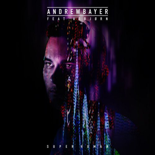 Andrew Bayer feat. Asbjorn