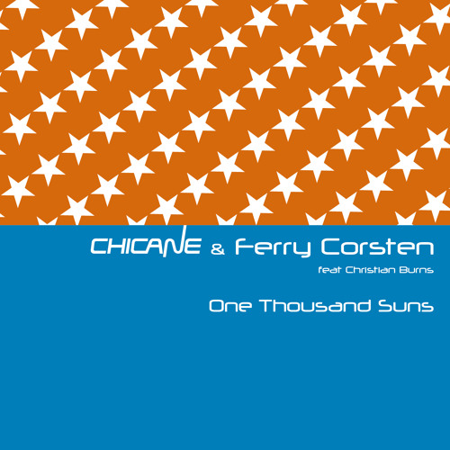 Chicane & Ferry Corsten feat. Christian Burns