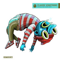 Claude VonStroke feat. Barry Drift 