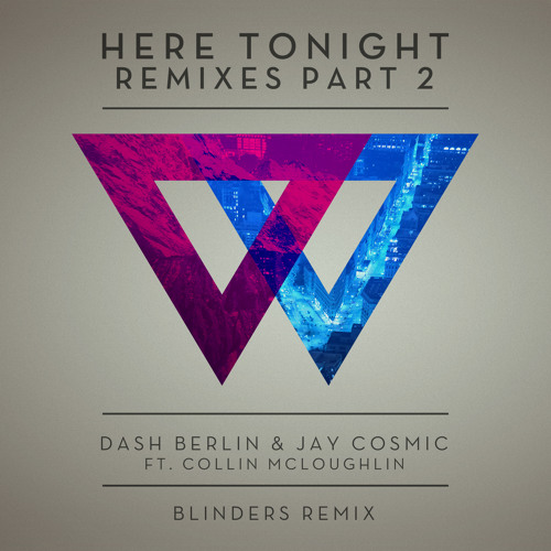 Dash Berlin & Jay Cosmic feat. Collin McLoughlin