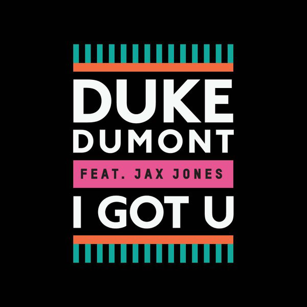 Duke Dumont feat. Jax Jones 