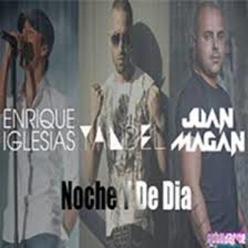 Enrique Iglesias feat. Yandel & Juan Magan