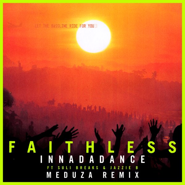 Faithless feat. Jazzie B & Suli Breaks 