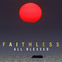 FAITHLESS;SULI BREAKS
