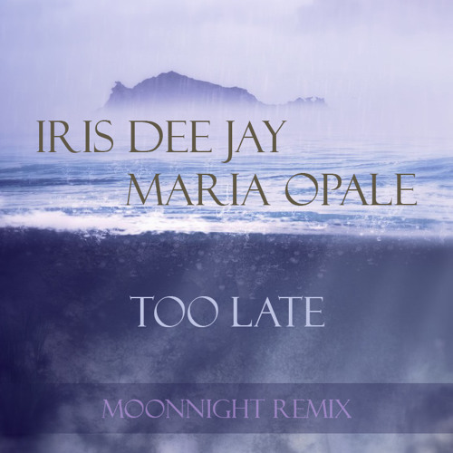 Iris Dee Jay feat. Maria Opale