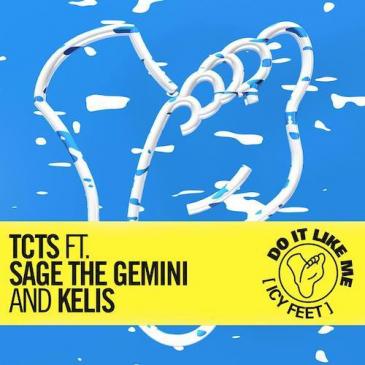 Kelis;Sage the Gemini;TCTS