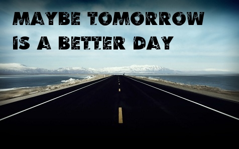 Maybe Tomorrow