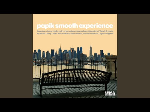 Papik Smooth Experience feat. Ely Bruna